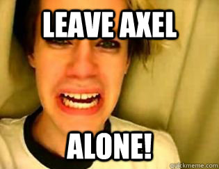 leave axel  alone!  leave britney alone