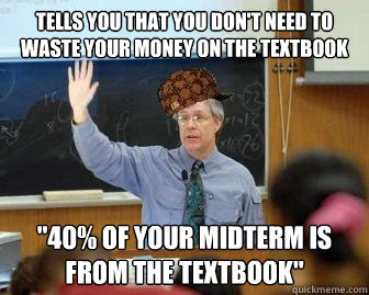 Tells you that you don't need to waste your money on the textbook 