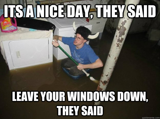 its a nice day, they said leave your windows down, they said  Laundry Room Viking