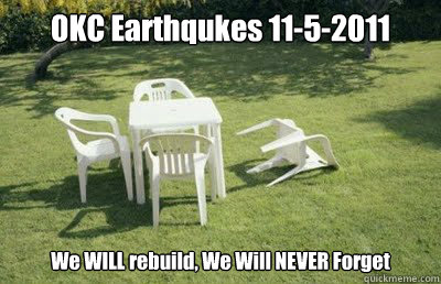OKC Earthqukes 11-5-2011 We WILL rebuild, We Will NEVER Forget  Va earthquake