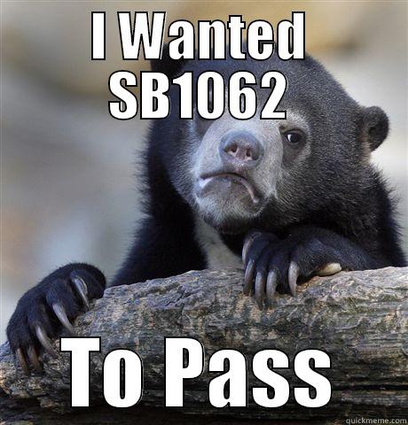 I WANTED SB1062 TO PASS Confession Bear