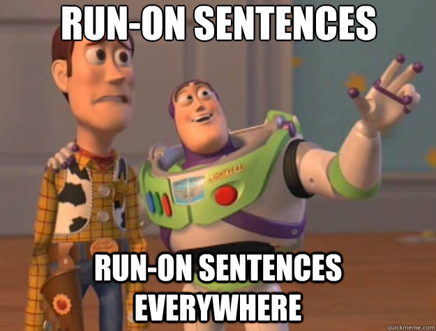 Run-on sentences run-on sentences everywhere - Run-on sentences run-on sentences everywhere  Toy Story