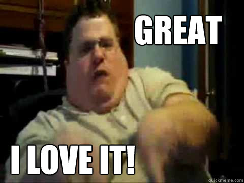 great i love it!  