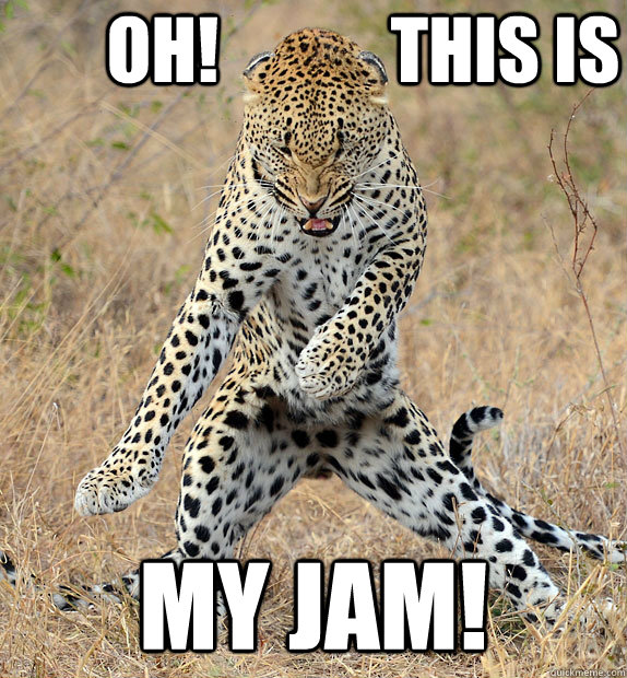 Oh!            This is  my jam! - Oh!            This is  my jam!  Oh! This is my jam!