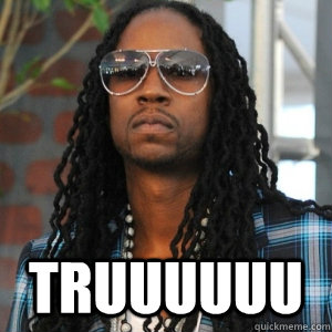  truuuuuu  2 Chainz TRUUU