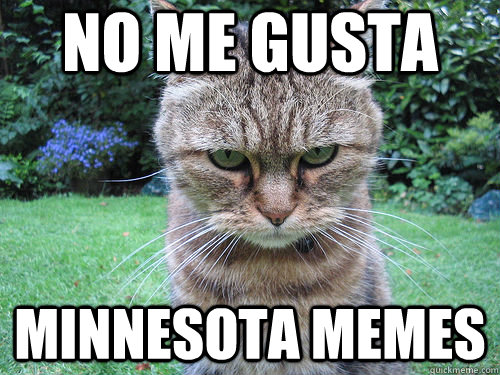 No me gusta minnesota memes  