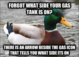 forgot what side your gas tank is on? There is an arrow beside the gas icon that tells you what side its on   Good Advice Duck