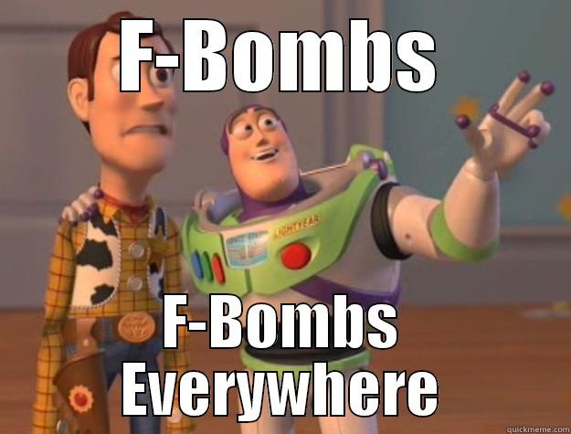 our society - F-BOMBS F-BOMBS EVERYWHERE Toy Story
