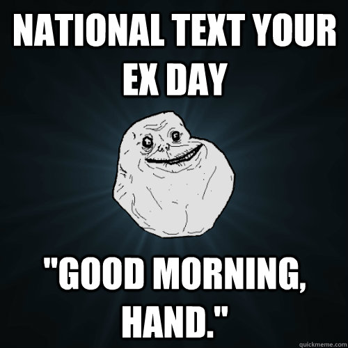 National text your ex day 
