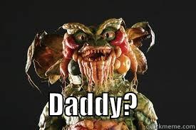                   DADDY?           Misc