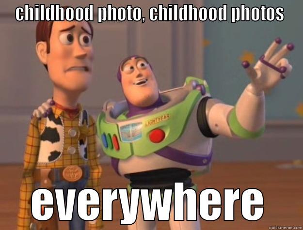 CHILDHOOD PHOTO, CHILDHOOD PHOTOS EVERYWHERE Toy Story