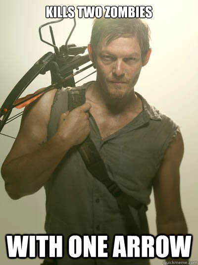 kills two zombies with one arrow  Daryl Dixon