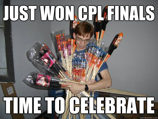 Just Won CPL Finals Time to celebrate  Crazy Fireworks Nerd