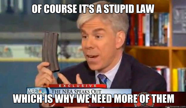 of course it's a stupid law which is why we need more of them - of course it's a stupid law which is why we need more of them  David Gregorys Privilege