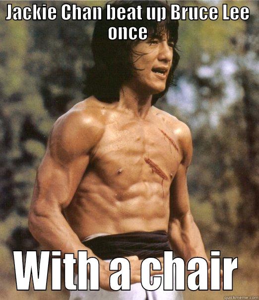JACKIE CHAN BEAT UP BRUCE LEE ONCE WITH A CHAIR Misc