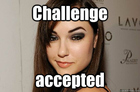 Challenge accepted  