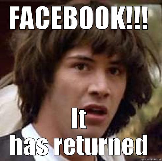 FACEBOOK!!! IT HAS RETURNED conspiracy keanu
