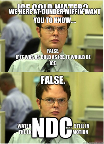 We here at Dunder Miffin want you to know.... NDC   Dwight Schrute Owns Dwight Schrute