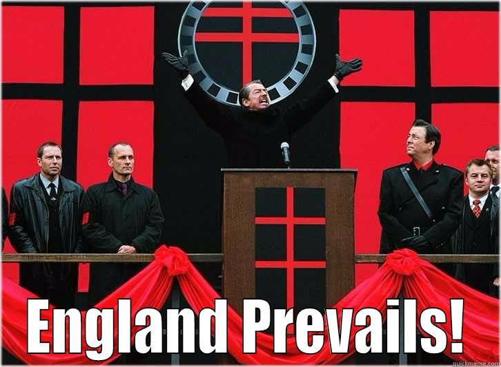  ENGLAND PREVAILS! Misc