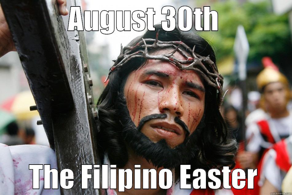 Filipino Jesus - AUGUST 30TH THE FILIPINO EASTER Misc