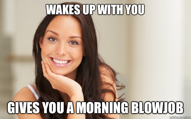 Wakes up with you Gives you a morning blowjob - Wakes up with you Gives you a morning blowjob  Good Girl Gina
