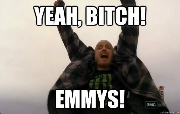 YEAH, BITCH! Emmys! - YEAH, BITCH! Emmys!  jesse pinkman