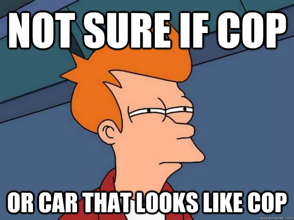 Not sure if cop or car that looks like cop  Futurama Fry