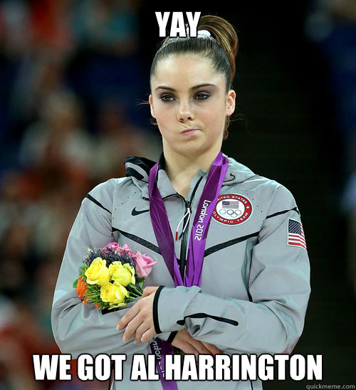 yay We got Al Harrington  McKayla Not Impressed