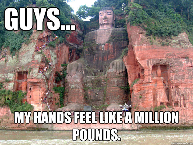 Guys... My hands feel like a million pounds.   baked caves
