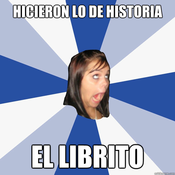hicieron lo de historia  el librito   Annoying Facebook Girl