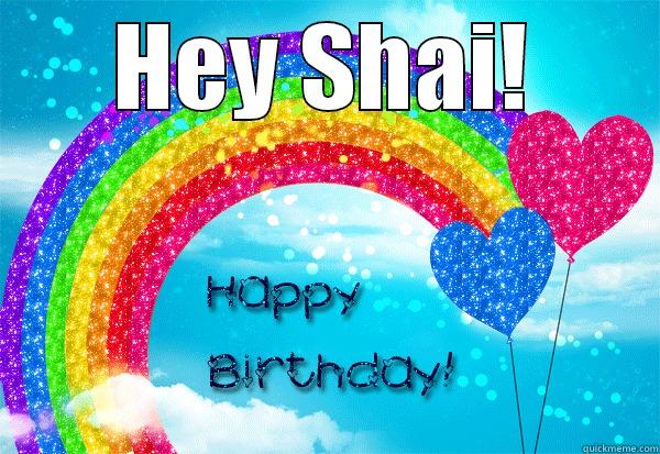 HEY SHAI!  Misc