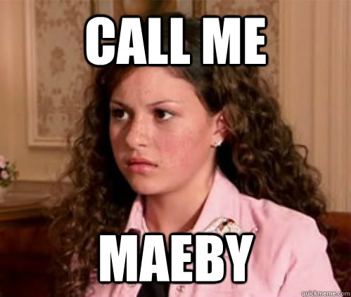 Call Me Maeby  Call Me Maeby