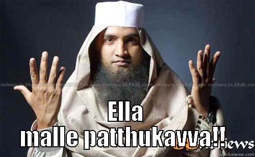  ELLA MALLE PATTHUKAVVA!!  Misc
