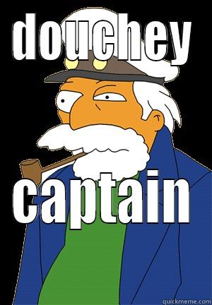 DOUCHEY CAPTAIN Misc
