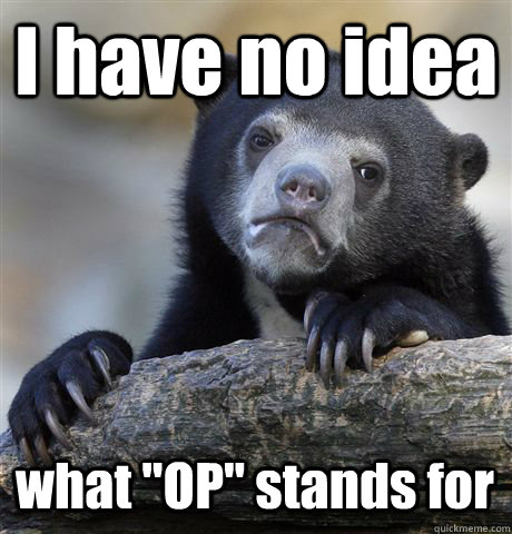 I have no idea what 