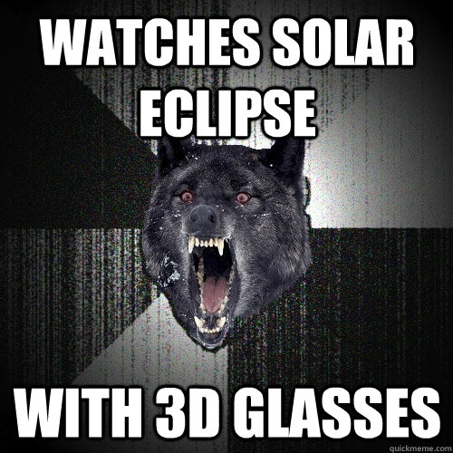 watches solar eclipse with 3d glasses  Insanity Wolf