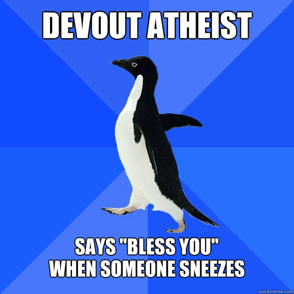 devout atheist  says 