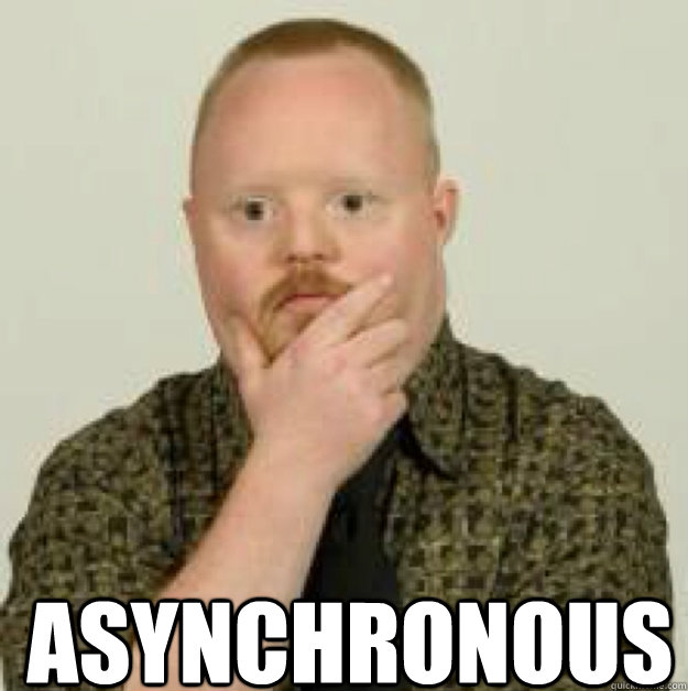  Asynchronous -  Asynchronous  interdasting