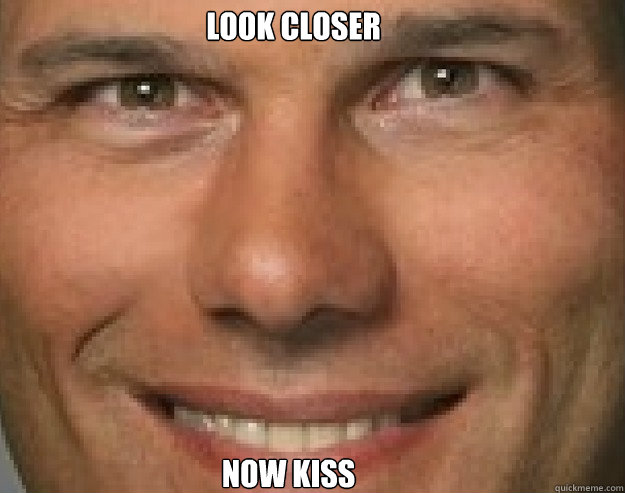 look closer now kiss  