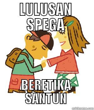 LULUSAN SPEGA BERETIKA SANTUN Misc