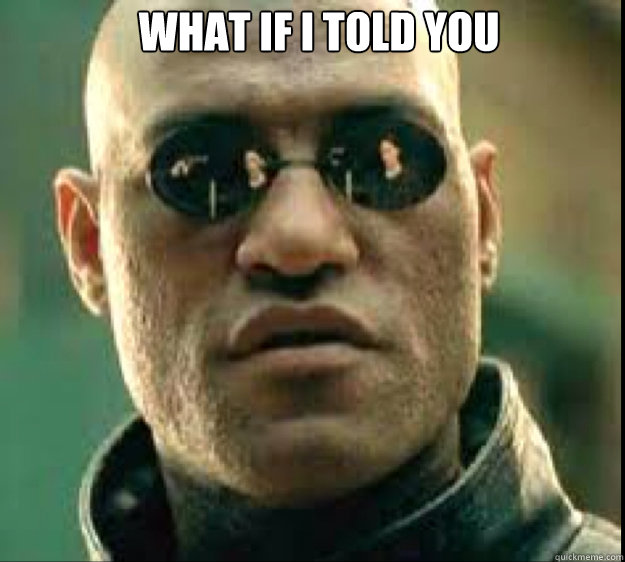 What if I told you I had signal the firing squad? - What if I told you I had signal the firing squad?  Morpheus Prison