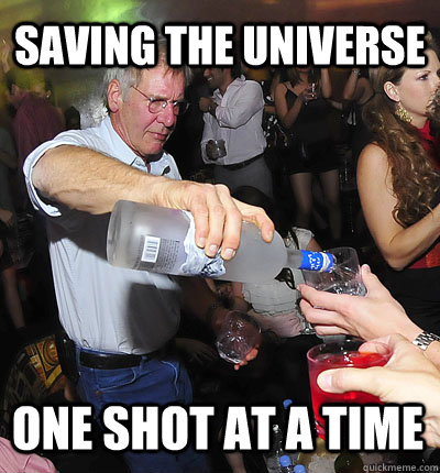 saving the universe one shot at a time - saving the universe one shot at a time  han yolo