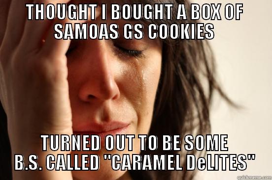 Caramel DeLites - THOUGHT I BOUGHT A BOX OF SAMOAS GS COOKIES TURNED OUT TO BE SOME B.S. CALLED 