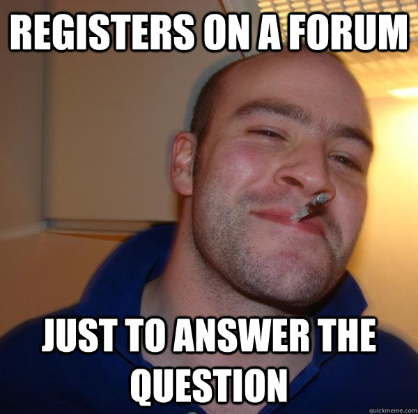 Registers on a forum just to answer the question - Registers on a forum just to answer the question  Misc