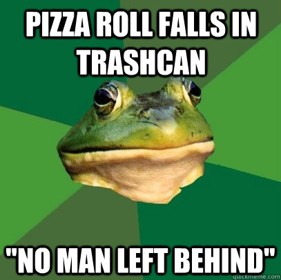 pizza roll falls in trashcan 