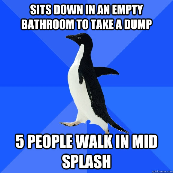 Sits down in an empty bathroom to take a dump 5 people walk in mid splash  Socially Awkward Penguin