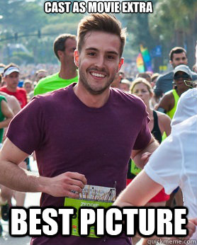 Cast as movie extra best picture  Ridiculously photogenic guy