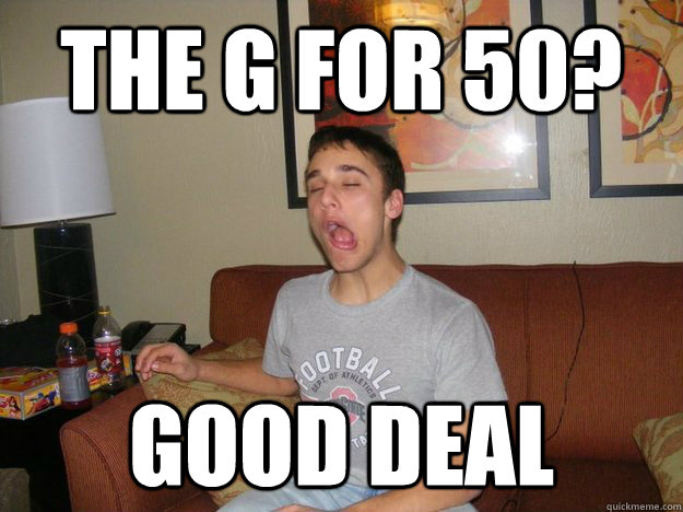 The G For 50? good Deal  