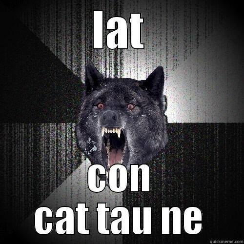 LAT CON CAT TAU NE Insanity Wolf