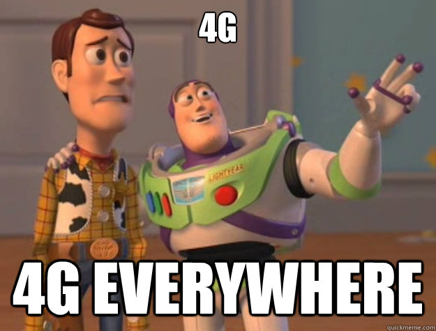 4g 4g everywhere  Buzz Lightyear